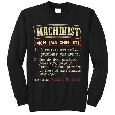 Machinist Funny Dictionary Definition Tall Sweatshirt