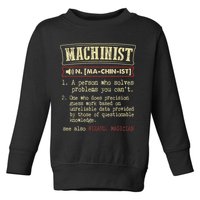 Machinist Funny Dictionary Definition Toddler Sweatshirt