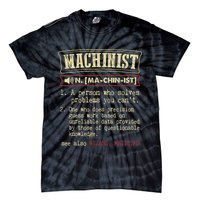 Machinist Funny Dictionary Definition Tie-Dye T-Shirt