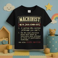 Machinist Funny Dictionary Definition Toddler T-Shirt