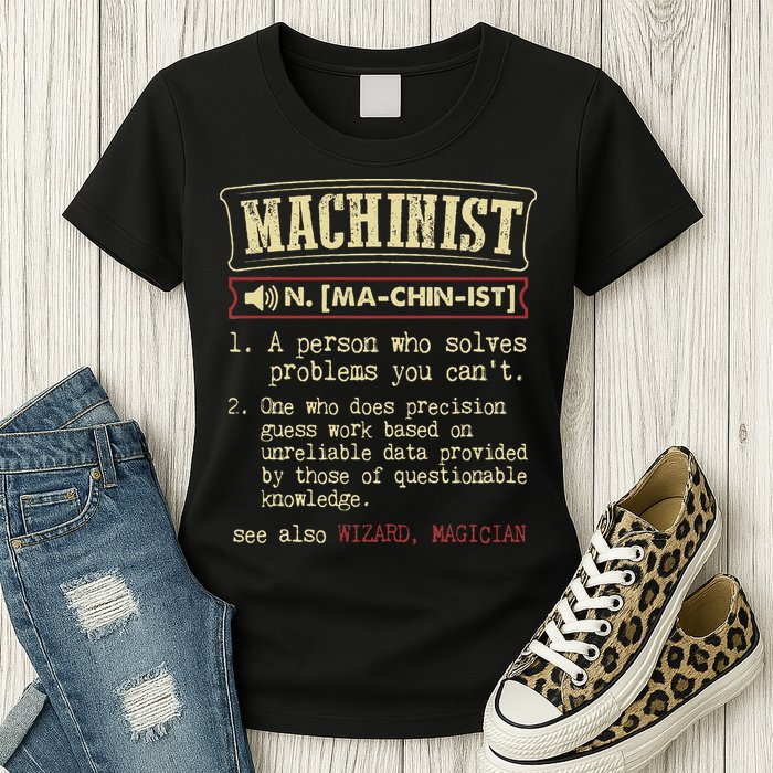 Machinist Funny Dictionary Definition Womens T-Shirt