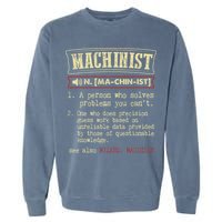 Machinist Funny Dictionary Definition Garment-Dyed Sweatshirt