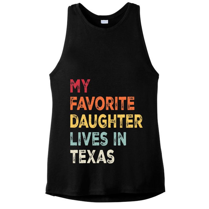 My Favorite Daughter Lives In Texas Funny Family Humor Ladies PosiCharge Tri-Blend Wicking Tank