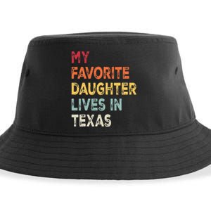 My Favorite Daughter Lives In Texas Funny Family Humor Sustainable Bucket Hat