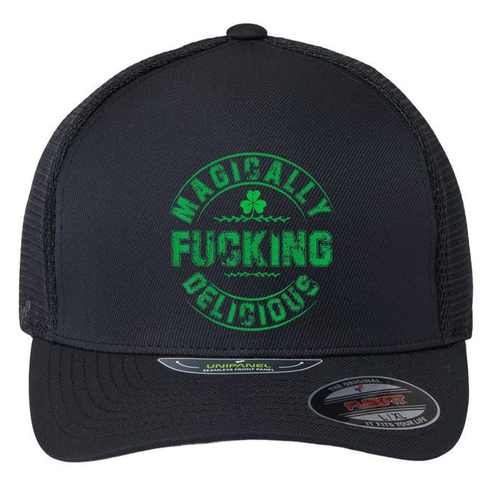 Magically Fucking Delicious Funny Shamrock St. Patricks Day Flexfit Unipanel Trucker Cap