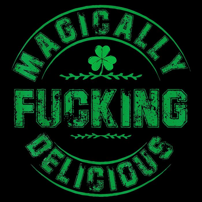 Magically Fucking Delicious Funny Shamrock St. Patricks Day Flexfit Unipanel Trucker Cap
