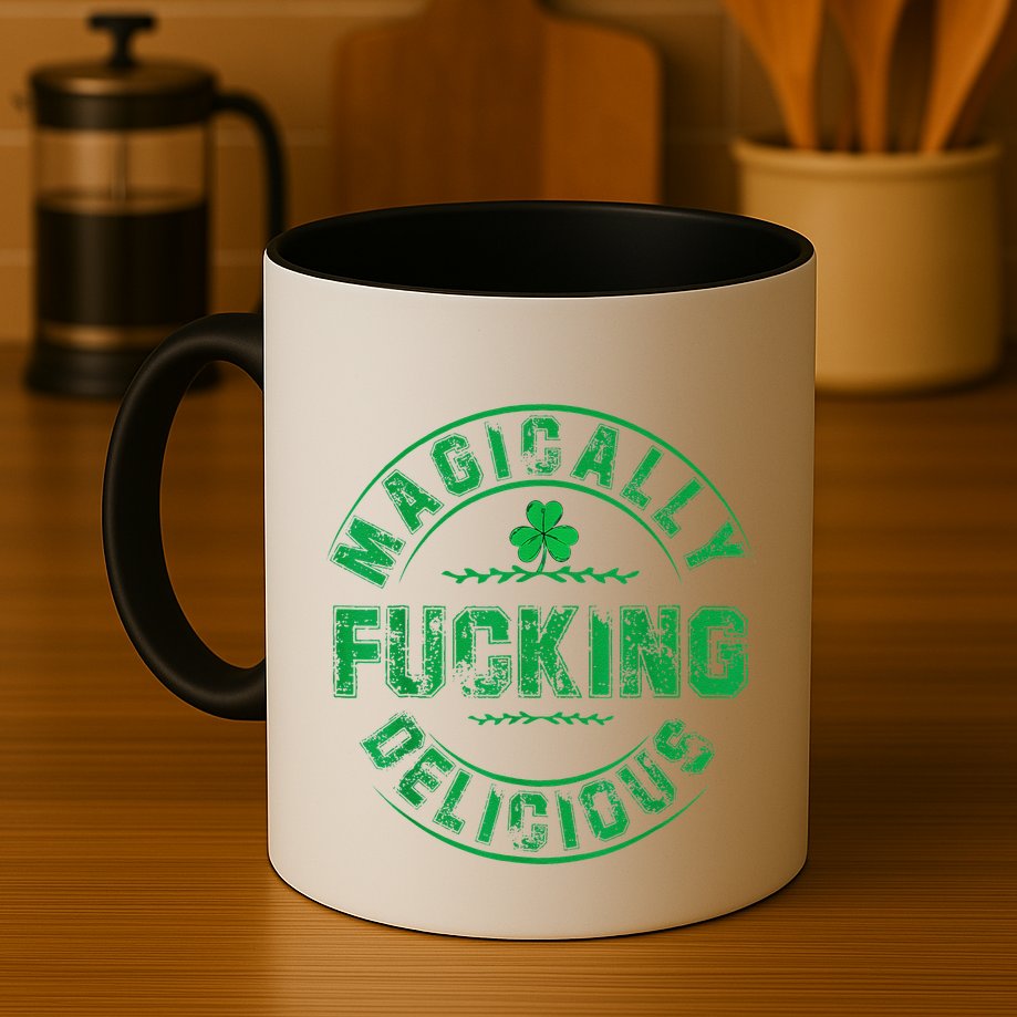 Magically Fucking Delicious Funny Shamrock St. Patricks Day Mug