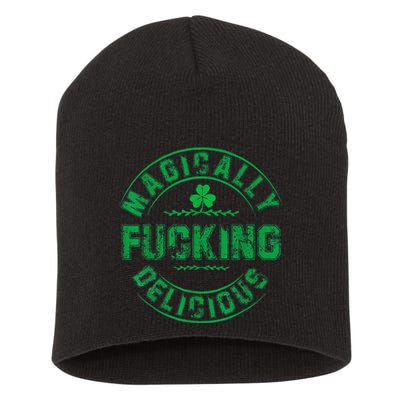 Magically Fucking Delicious Funny Shamrock St. Patricks Day Short Acrylic Beanie