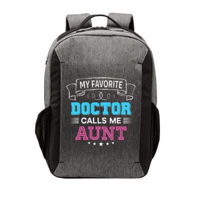 My Favorite Doctor Calls Me Aunt Dad Mom Father Mother Day Vector Backpack