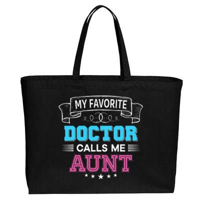 My Favorite Doctor Calls Me Aunt Dad Mom Father Mother Day Cotton Canvas Jumbo Tote