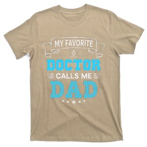 My Favorite Doctor Calls Me Dad Dad Mom Father Mother Day T-Shirt