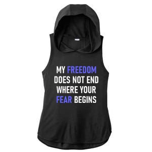 My Freedom Does Not End Where Your Fear Begins Ladies PosiCharge Tri-Blend Wicking Draft Hoodie Tank