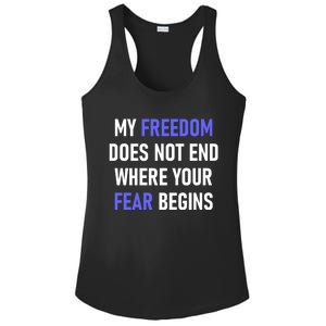 My Freedom Does Not End Where Your Fear Begins Ladies PosiCharge Competitor Racerback Tank