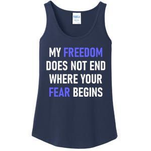 My Freedom Does Not End Where Your Fear Begins Ladies Essential Tank