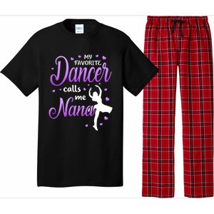 My Favorite Dancer Calls Me Nana Dance Grandma Grand Gift Pajama Set