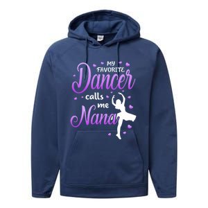 My Favorite Dancer Calls Me Nana Dance Grandma Grand Gift Performance Fleece Hoodie