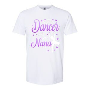 My Favorite Dancer Calls Me Nana Dance Grandma Grand Gift Softstyle CVC T-Shirt