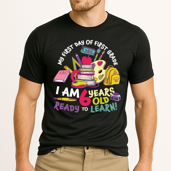 My First Day Of 1st Grade Back To School Performance Shirt