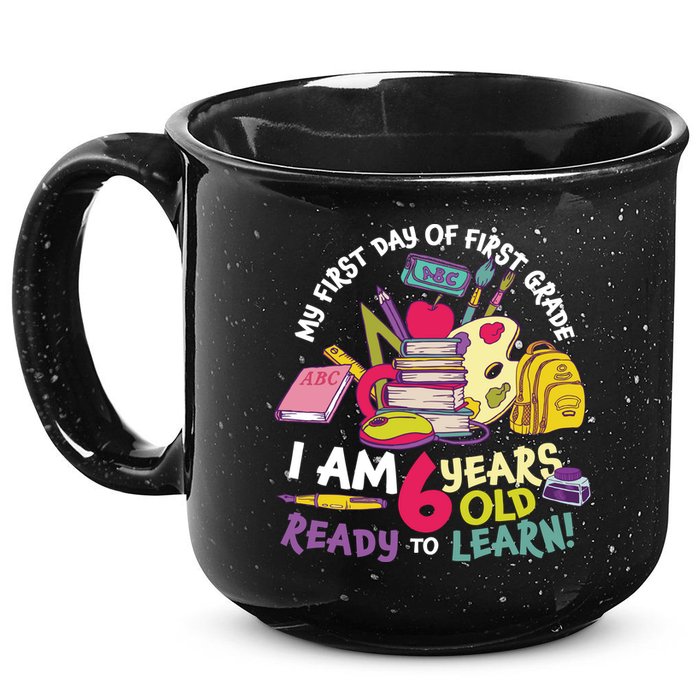 My First Day Of 1st Grade Back To School 15oz Campfire Ceramic Mug