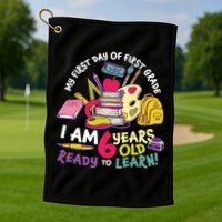 My First Day Of 1st Grade Back To School Golf Towel