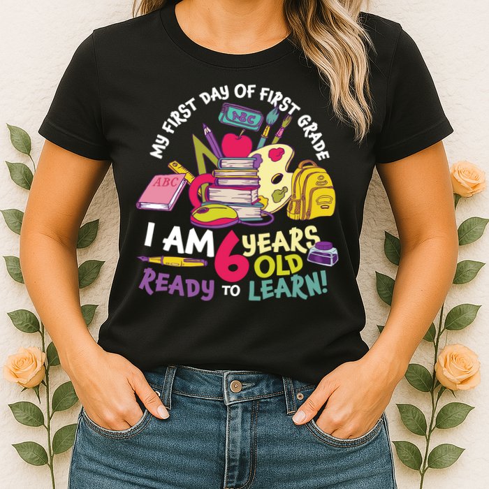 My First Day Of 1st Grade Back To School Womens T-Shirt