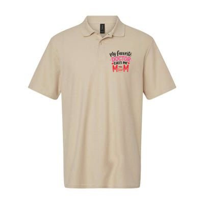My Favorite Doctor Calls Me Mom Funny Medical Mothers Day Polo