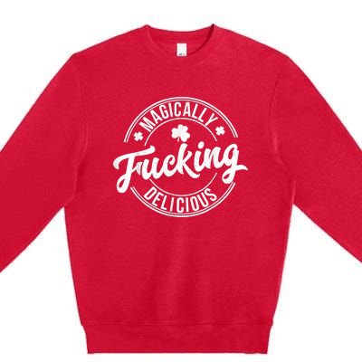 Magically Fucking Delicious St. Patrick's Day Lucky Shamrock Premium Crewneck Sweatshirt