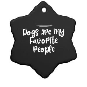 Mom Funny Dogs Are My Favorite People Gift Ceramic Star Ornament