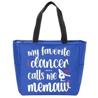 My Favorite Dancer Calls Me Dance Memaw Grandma Cute Gift Zip Tote Bag