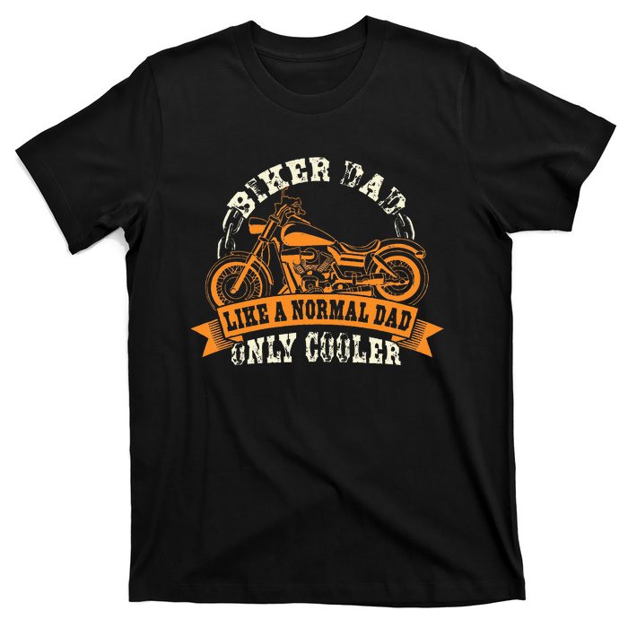 Motorcycle FatherS Day Gift For Fathers Biker Dad T-Shirt