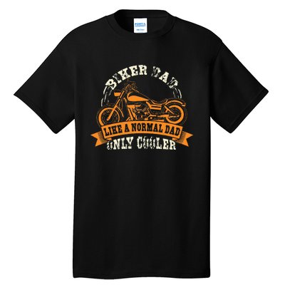 Motorcycle FatherS Day Gift For Fathers Biker Dad Tall T-Shirt