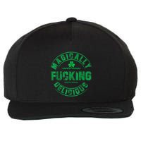 Magically Fucking Delicious Shamrock St. Patricks Day Wool Snapback Cap