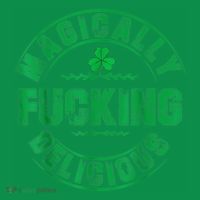 Magically Fucking Delicious Shamrock St. Patricks Day Tall T-Shirt
