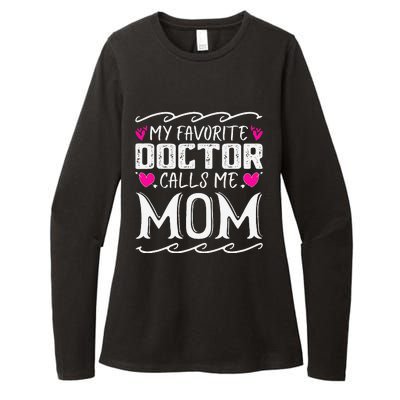 My Favorite Doctor Calls Me Mom Funny Medical Mothers Day Womens CVC Long Sleeve Shirt