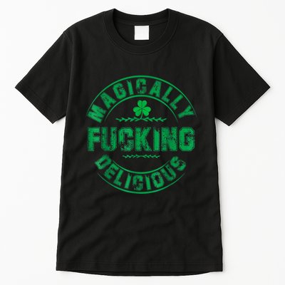 Magically Fucking Delicious Funny Shamrock St. Patricks Day Tall T-Shirt