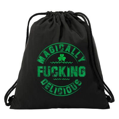 Magically Fucking Delicious Funny Shamrock St. Patricks Day Drawstring Bag