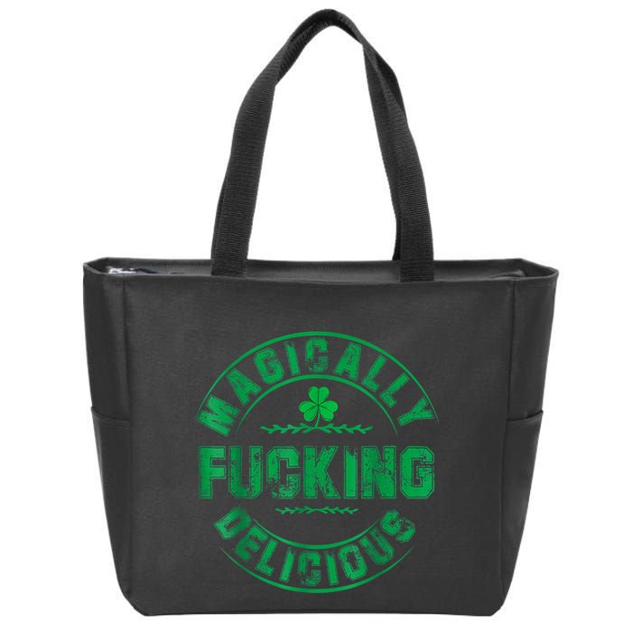 Magically Fucking Delicious Funny Shamrock St. Patricks Day Zip Tote Bag
