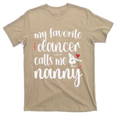 My Favorite Dancer Calls Me Dance Nanny Grandma T-Shirt