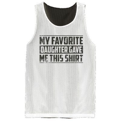 My Favorite Daughter Gave Me This Funny Father's Day Mesh Reversible Basketball Jersey Tank