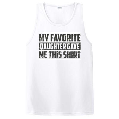 My Favorite Daughter Gave Me This Funny Father's Day PosiCharge Competitor Tank