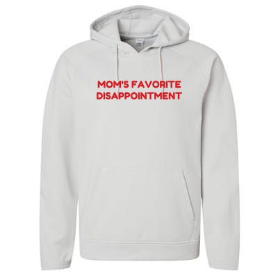 Mom's Favorite Disappointment Performance Fleece Hoodie