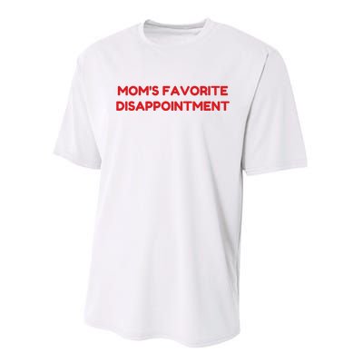 Mom's Favorite Disappointment Performance Sprint T-Shirt