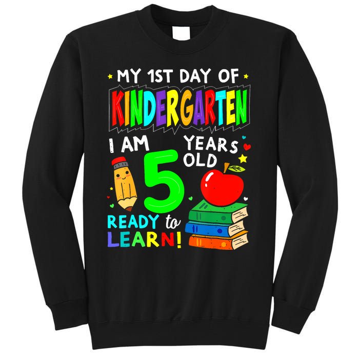 My First Day Of Kindergarten 1st Day Of School Tall Sweatshirt