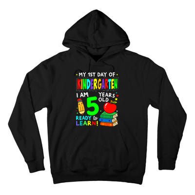 My First Day Of Kindergarten 1st Day Of School Tall Hoodie