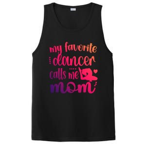 My Favorite Dancer Calls Me Mom Dance Mama Of A Dancer Gift PosiCharge Competitor Tank