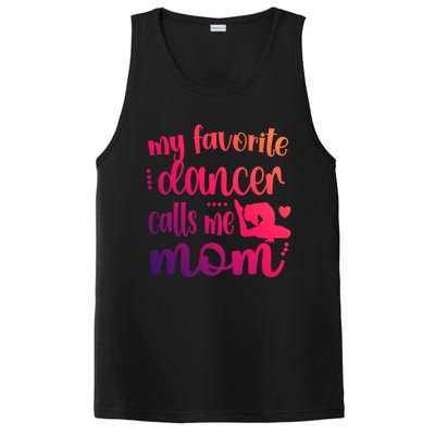 My Favorite Dancer Calls Me Mom Dance Mama Of A Dancer Gift PosiCharge Competitor Tank