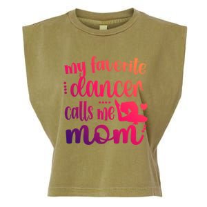 My Favorite Dancer Calls Me Mom Dance Mama Of A Dancer Gift Garment-Dyed Women's Muscle Tee