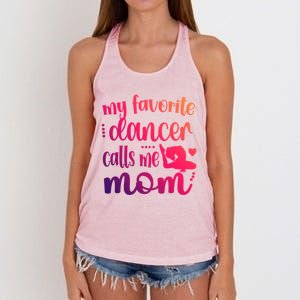 My Favorite Dancer Calls Me Mom Dance Mama Of A Dancer Gift Women's Knotted Racerback Tank