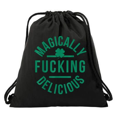 Magically Fucking Delicious Funny Shamrock St. Patrick's Day Drawstring Bag