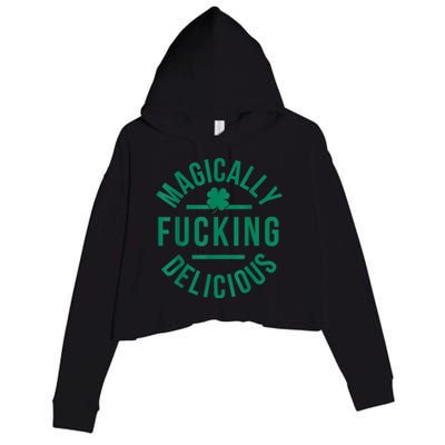 Magically Fucking Delicious Funny Shamrock St. Patrick's Day Crop Fleece Hoodie